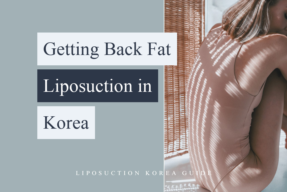 back fat liposuction korea